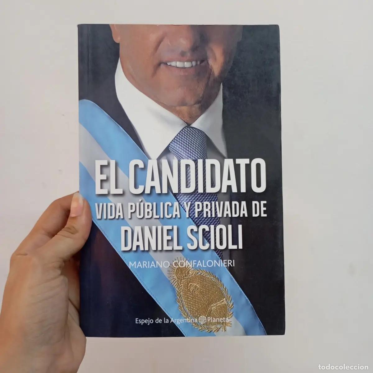 Libros: El candidato, Daniel Scioli - Mariano Confalonieri - Foto 1