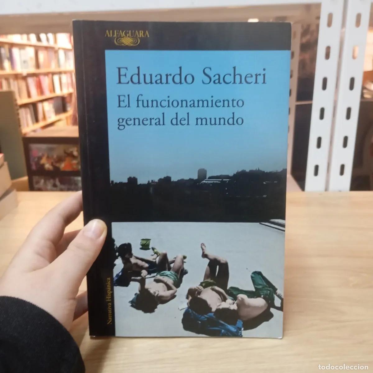 B&uuml;cher: El funcionamiento general del mundo - Eduardo Sacheri