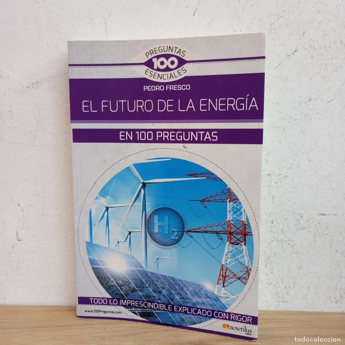 B&uuml;cher: El futuro de la energ&iacute;a - Pedro Fresco