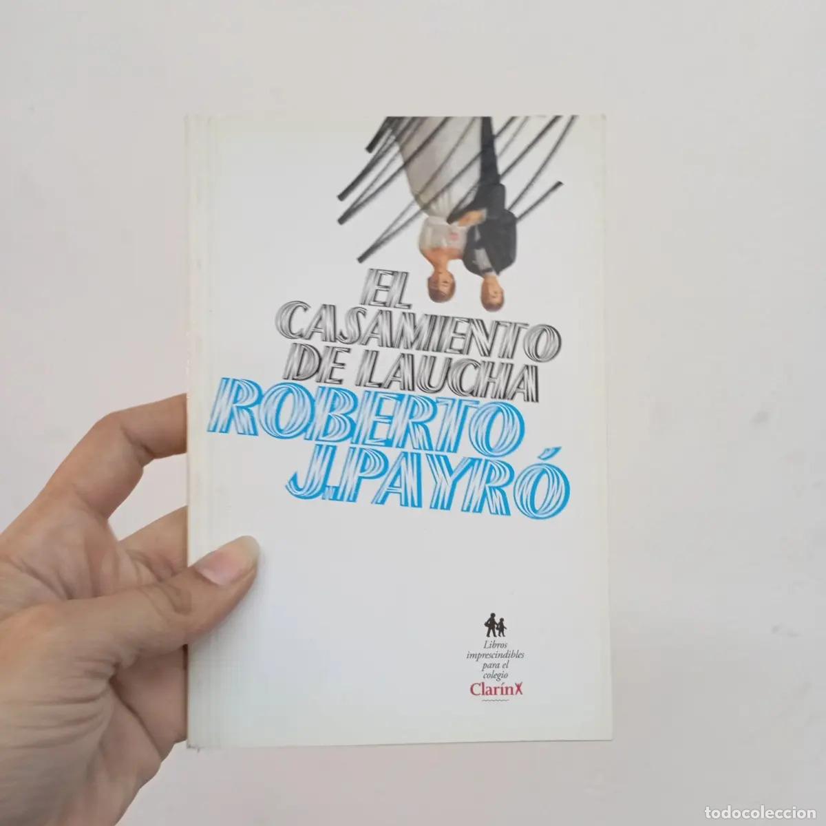 B&uuml;cher: El casamiento de laucha - Roberto J. Payr&oacute;