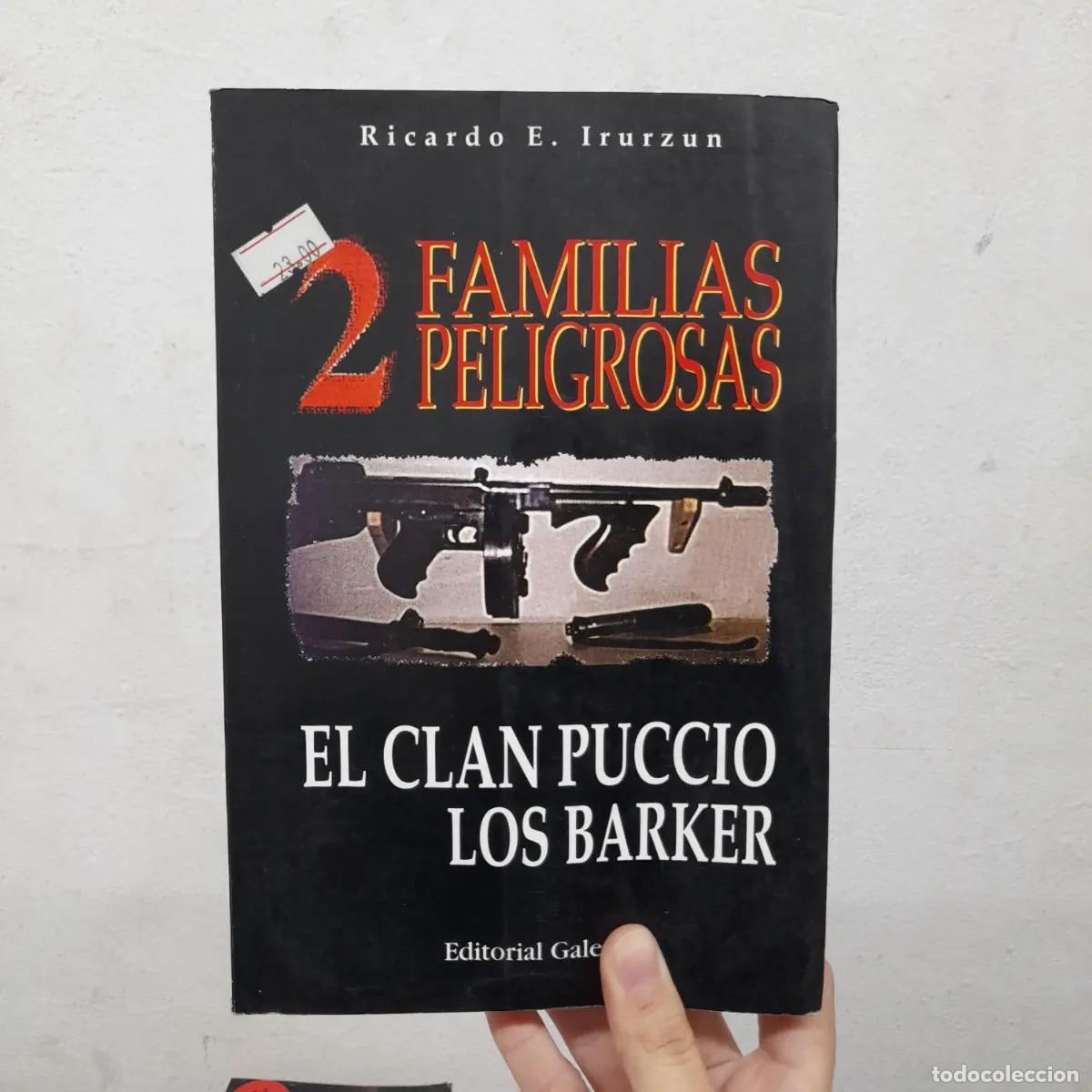 Libri di seconda mano: El clan Puccio, los Barker - Ricardo E. Irurzun