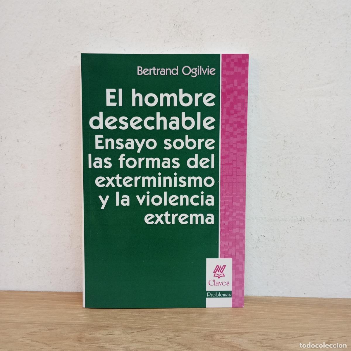 Libri di seconda mano: El hombre desechable - Bertrand Ogilvie