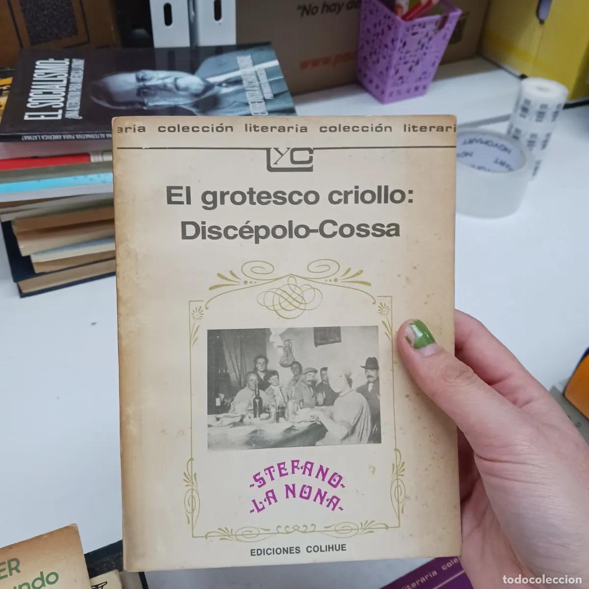 Libri di seconda mano: El grotesco criollo: Discepolo-Cossa - Antologia