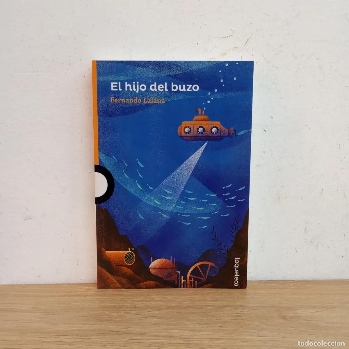 B&uuml;cher: El hijo del buzo - Fernando Lalana