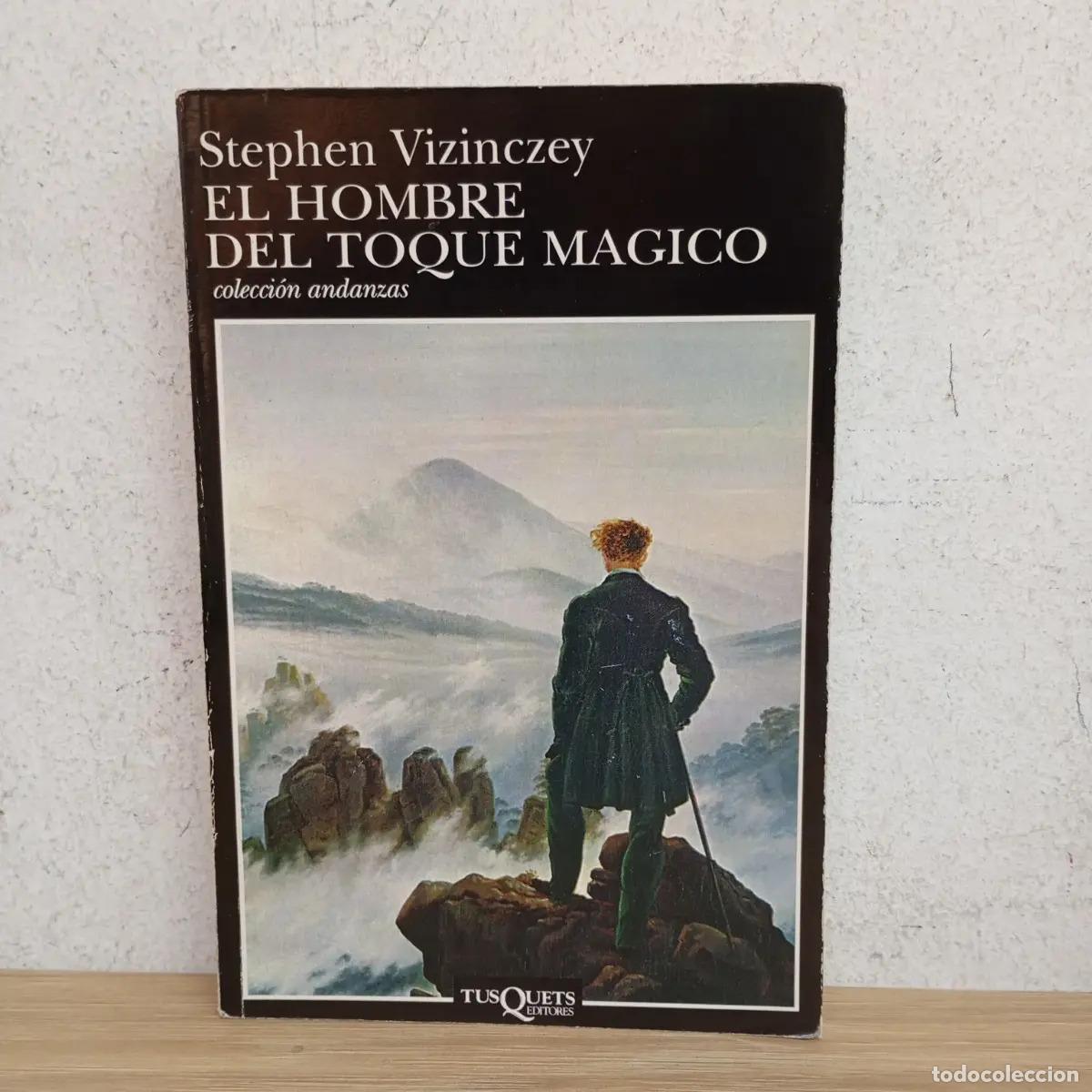 Libros: El hombre del toque m&aacute;gico - Stephen Vizinczey