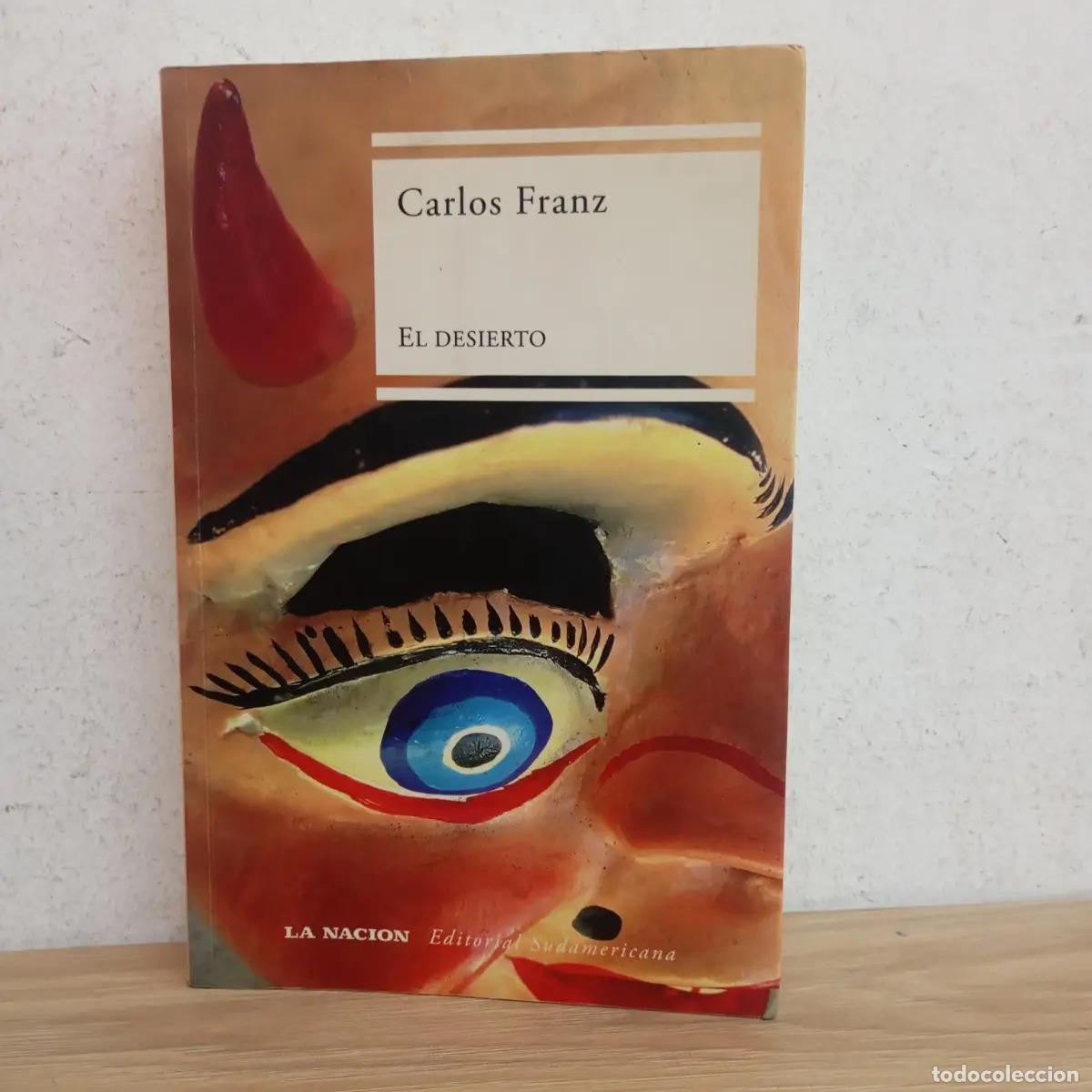 B&uuml;cher: El desierto - Carlos Franz