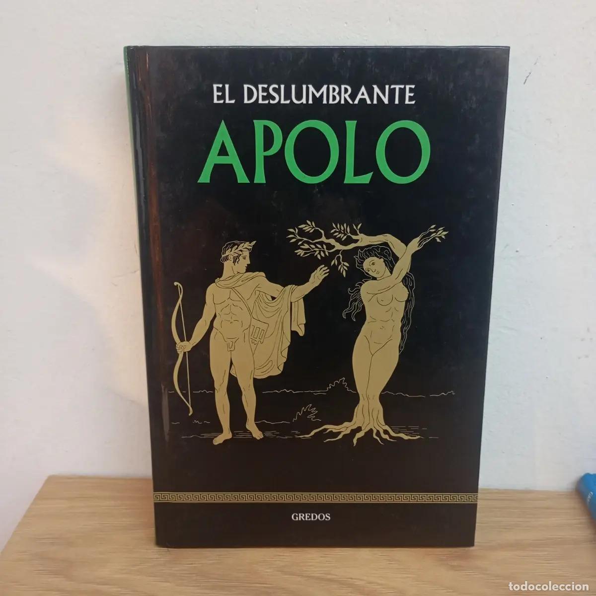 Libri di seconda mano: El deslumbrante Apolo - Gredos