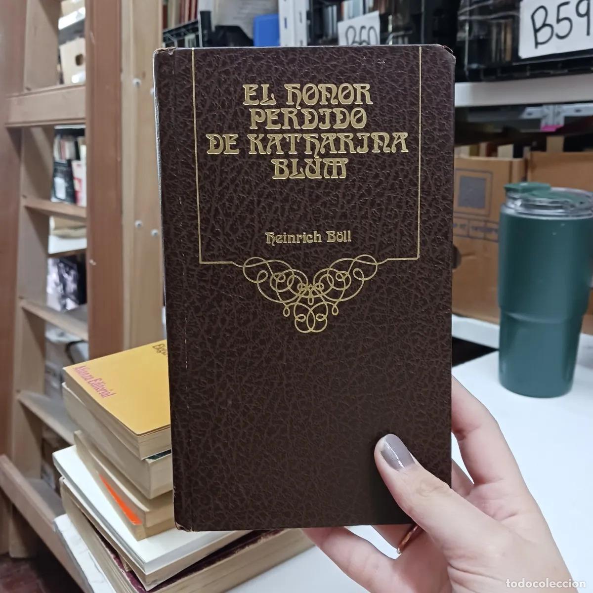 B&uuml;cher: El honor perdido de Katharina Blum - Heinrich Boll