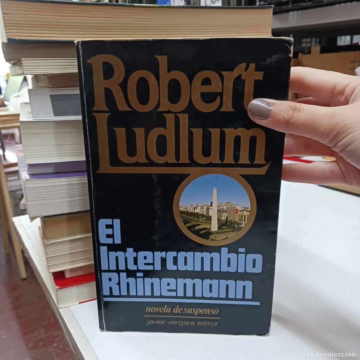Libros: El intercambio Rhinemann (det.) - Robert Ludlum - Foto 1