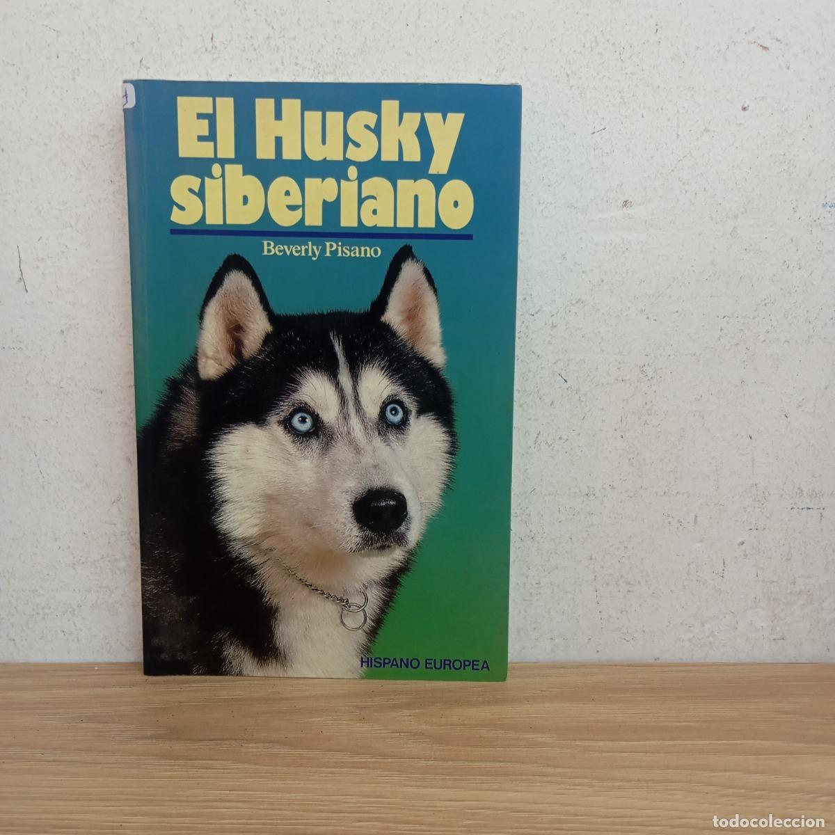 Libros: El husky siberiano - Beverly Pisano - Foto 1
