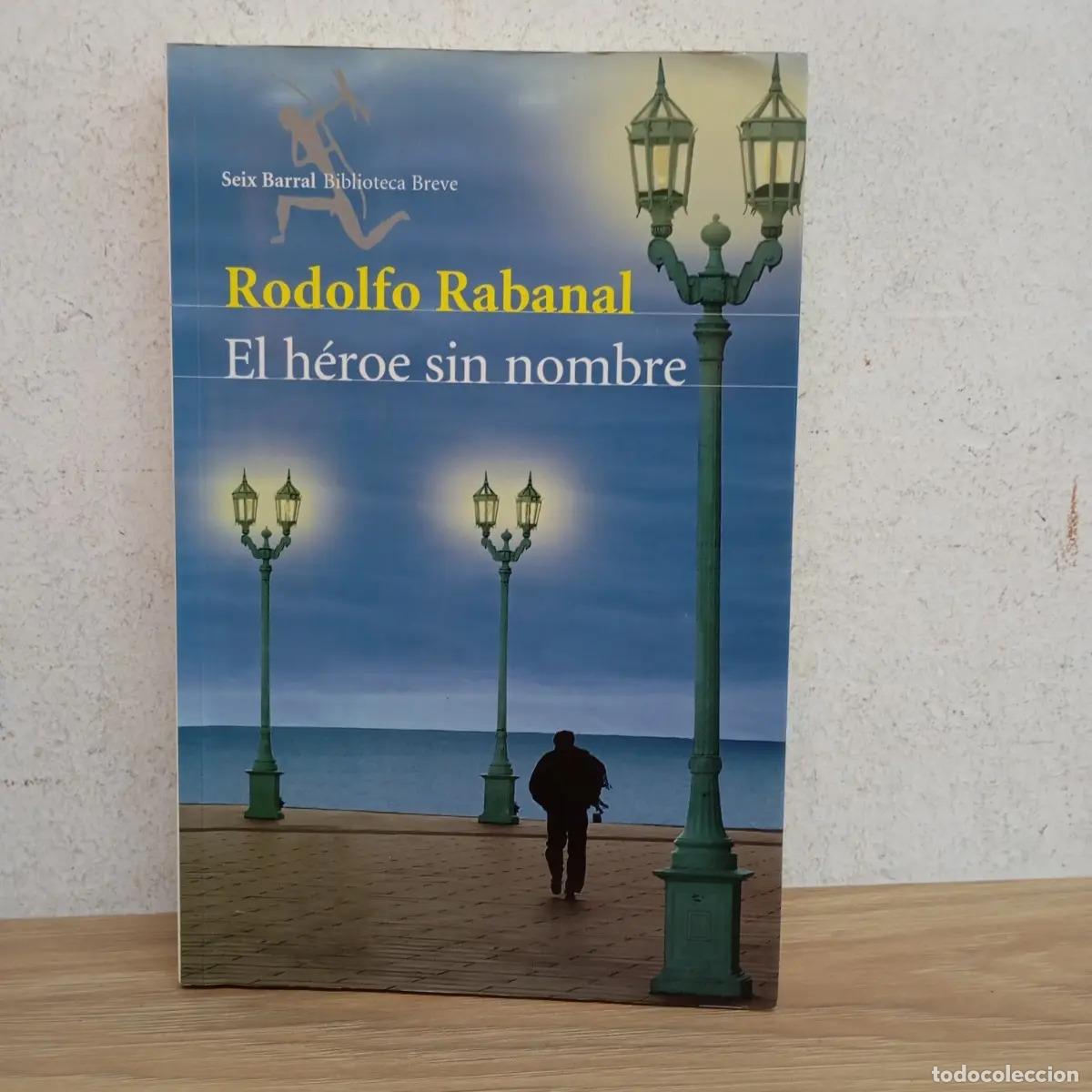 Libros: El h&eacute;roe sin nombre - Rodolfo Rabanal - Foto 1