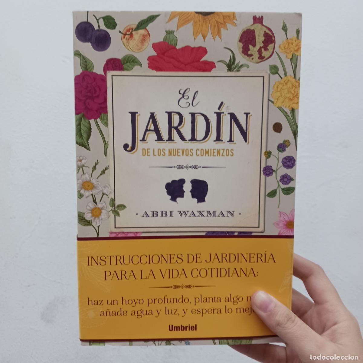 Libros: El jard&iacute;n de los nuevos comienzos - Abbi Waxman - Foto 1