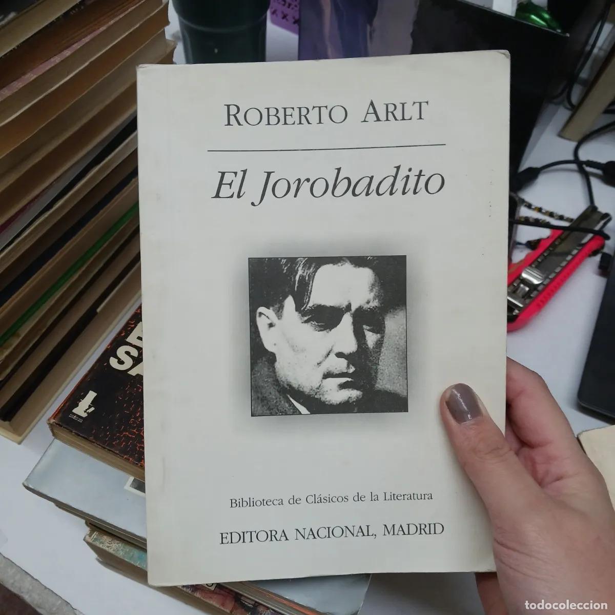 Libros: El jorobadito (det.) - Roberto Arlt - Foto 1