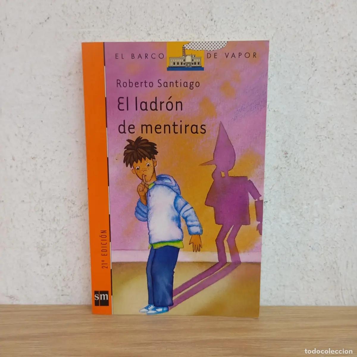 B&uuml;cher: El ladr&oacute;n de mentiras - Roberto Santiago