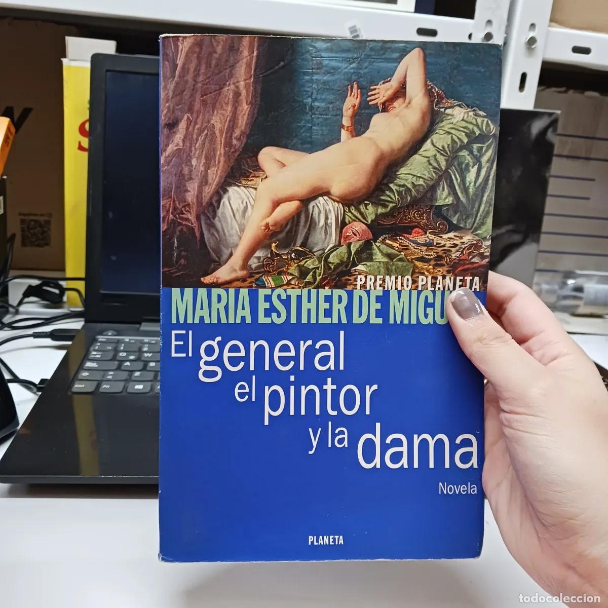 Libros: El general el pintor y la dama - Maria Esther de Miguel - Foto 1