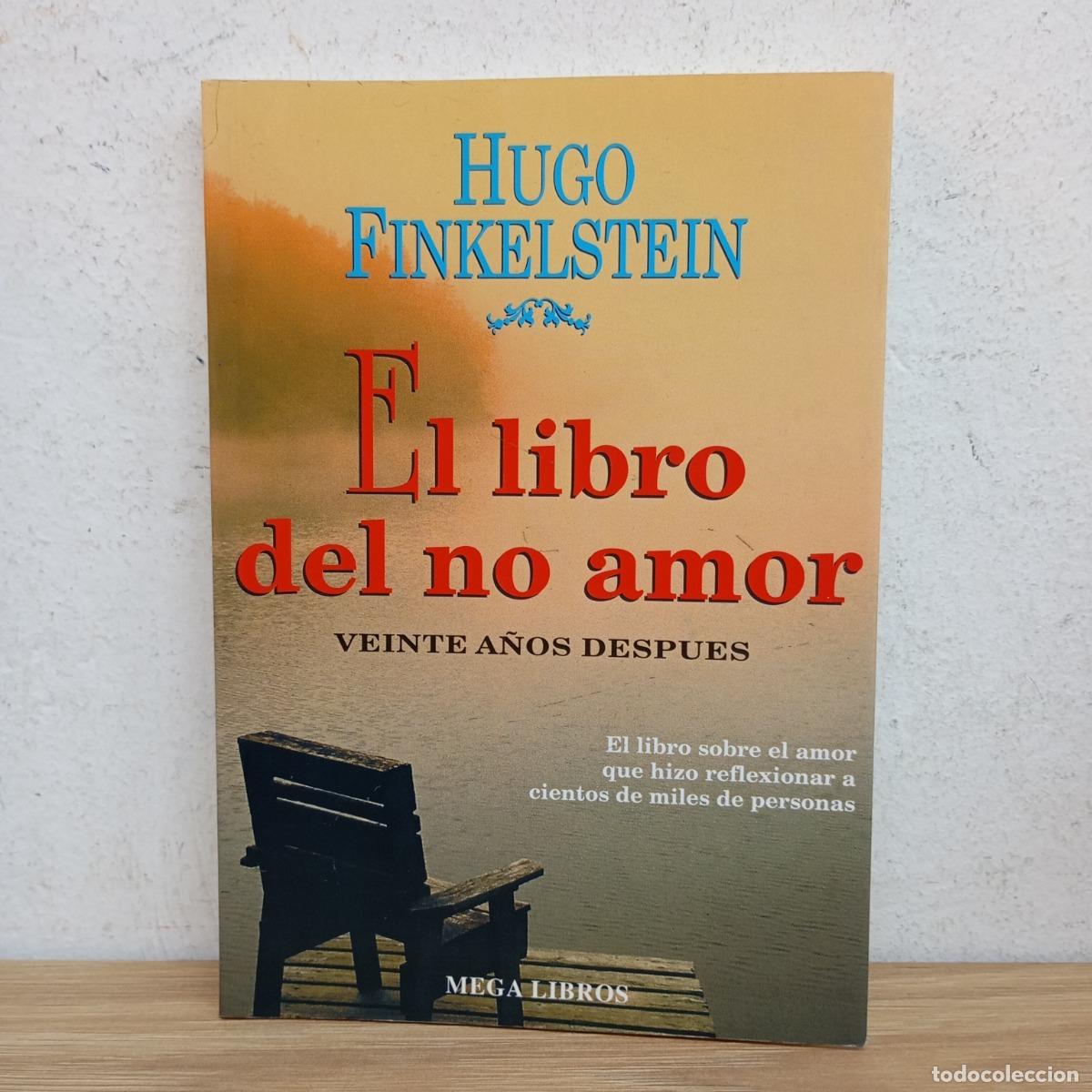 Libros: El libro del no amor - Hugo Finkelstein - Foto 1