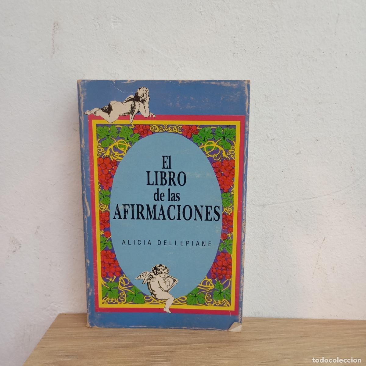 Libros: El libro de las afirmaciones - Alicia Dellepiane