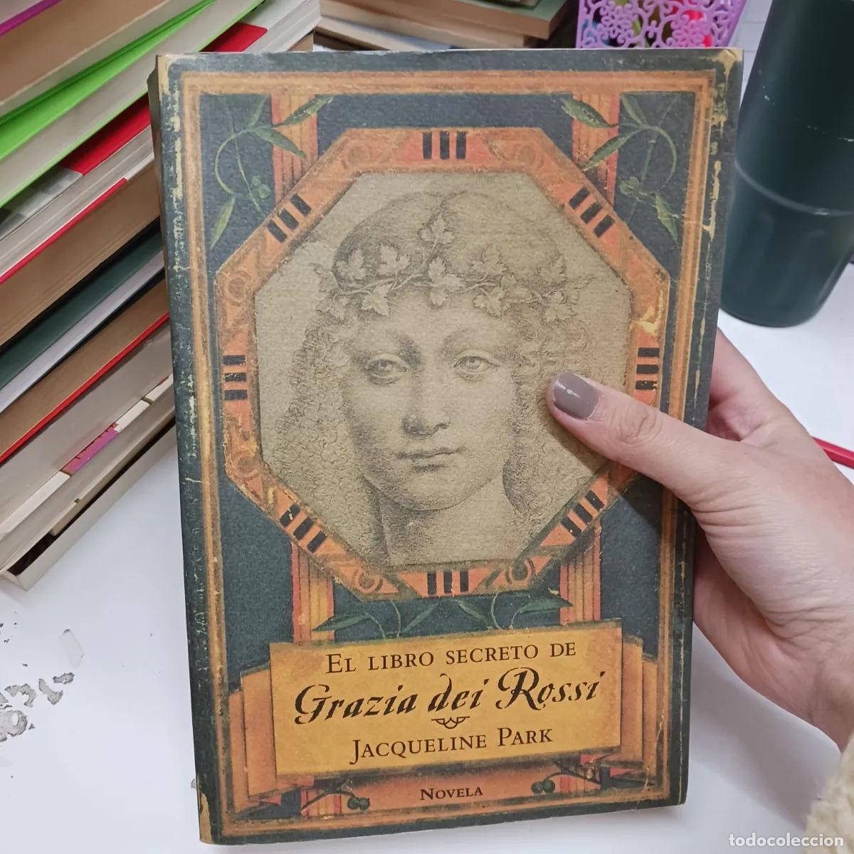 Livres: El libro secreto de Grazia dei Rossi - Jacqueline Park