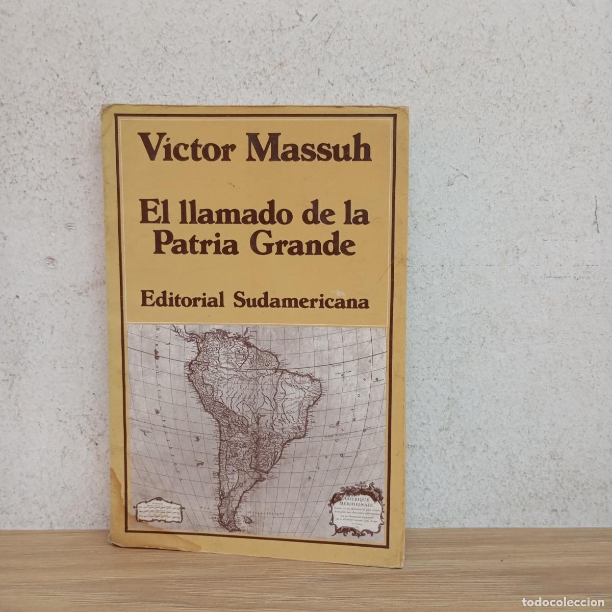 B&uuml;cher: El llamado de la Patria Grande - V&iacute;ctor Massuh