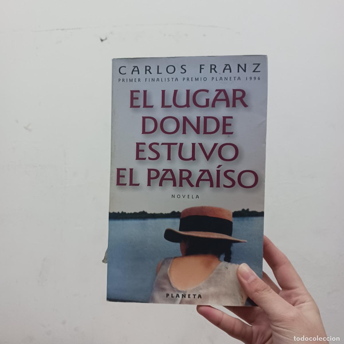 B&uuml;cher: El lugar donde estuvo el para&iacute;so - Carlos Franz