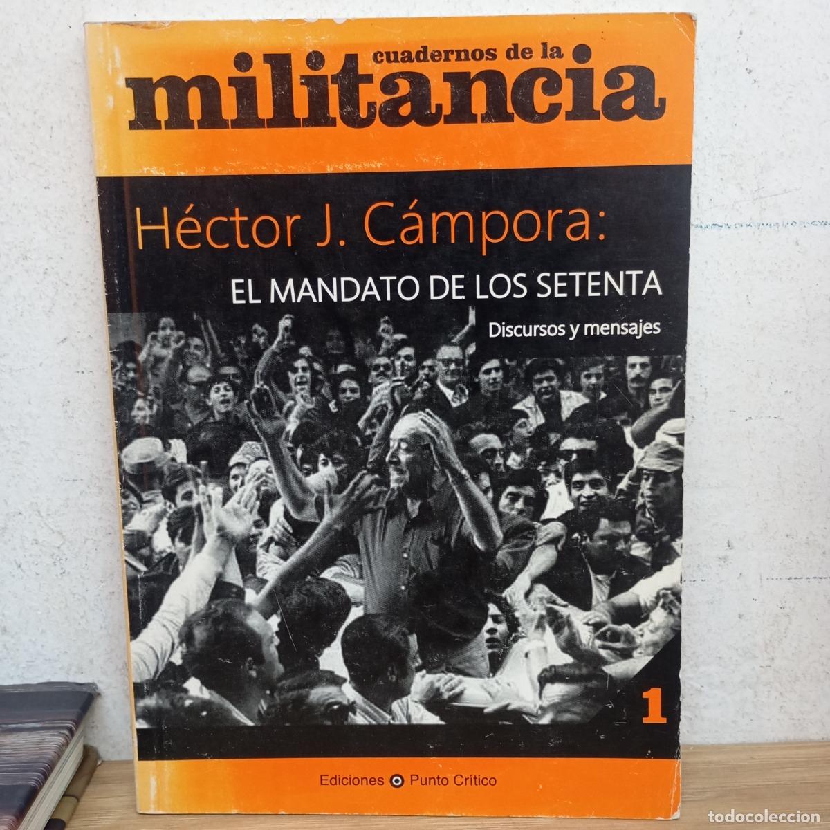Libros: El mandato de los setenta - H&eacute;ctor J. C&aacute;mpora - Foto 1