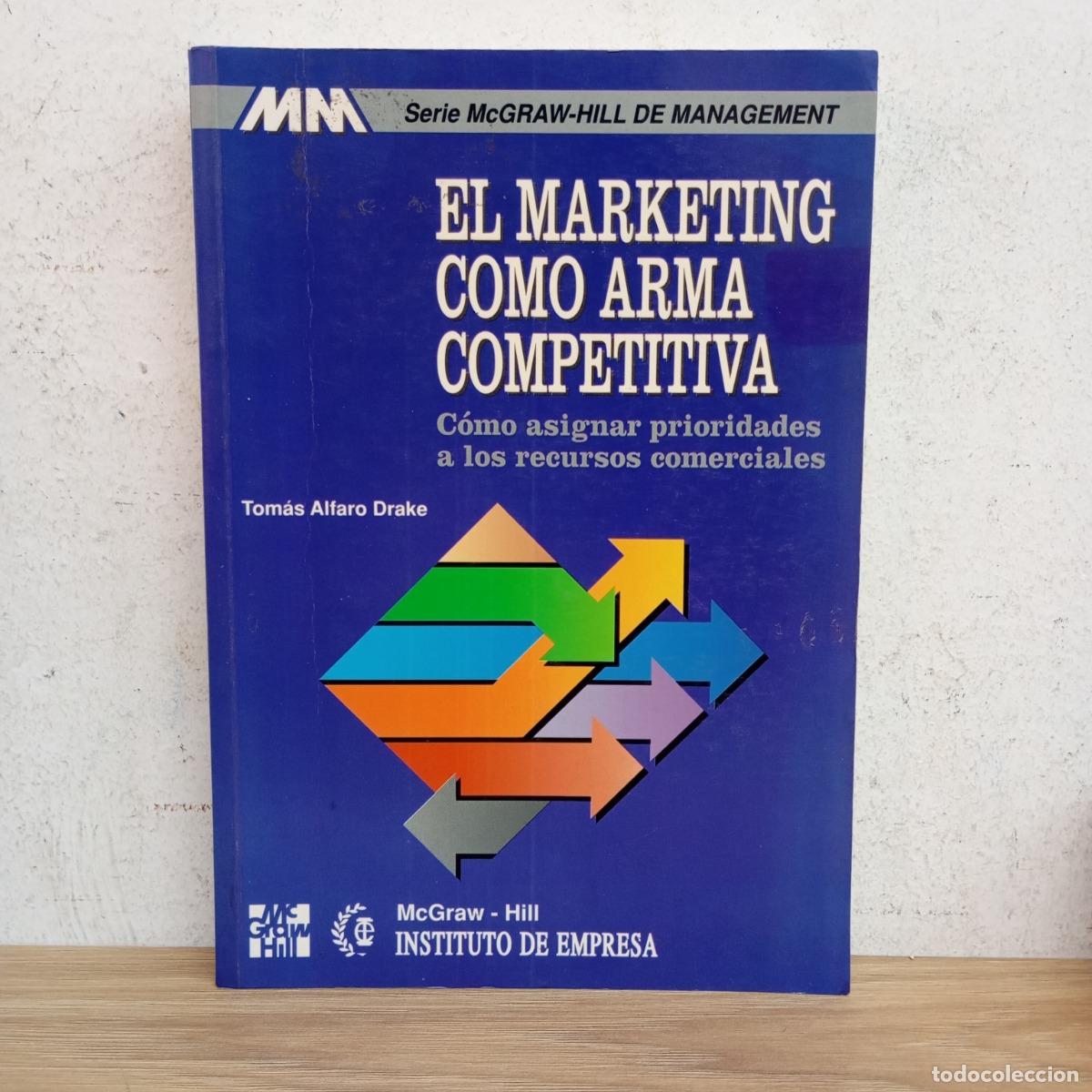 B&uuml;cher: El marketing como arma competitiva - Tom&aacute;s Alfaro Drake