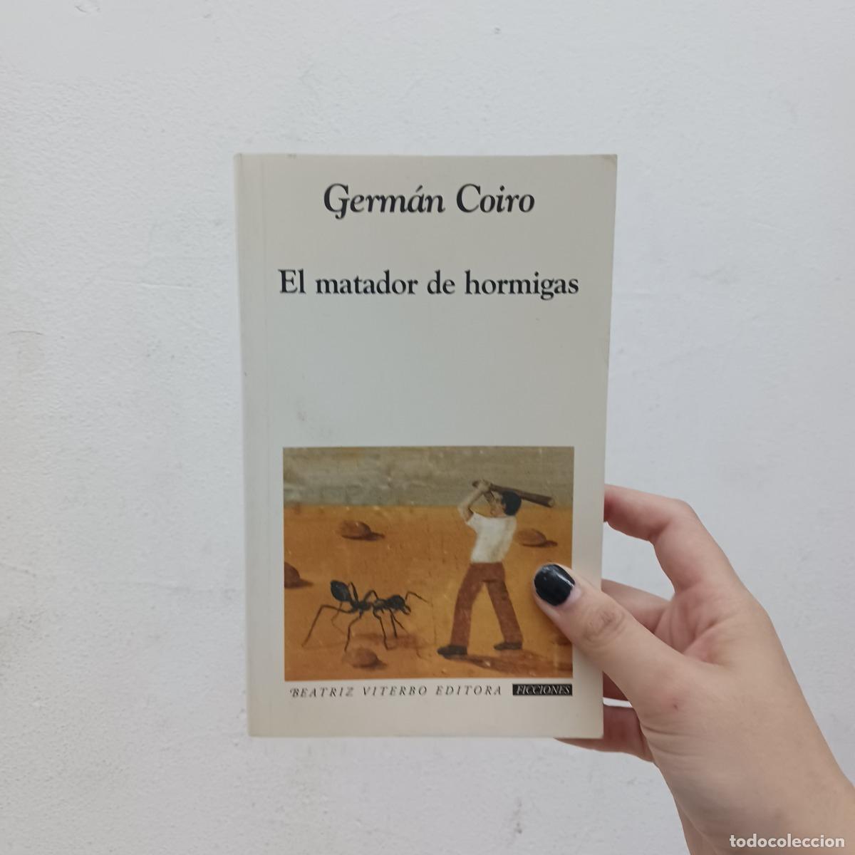 Libros: El matador de hormigas - German Coiro - Foto 1