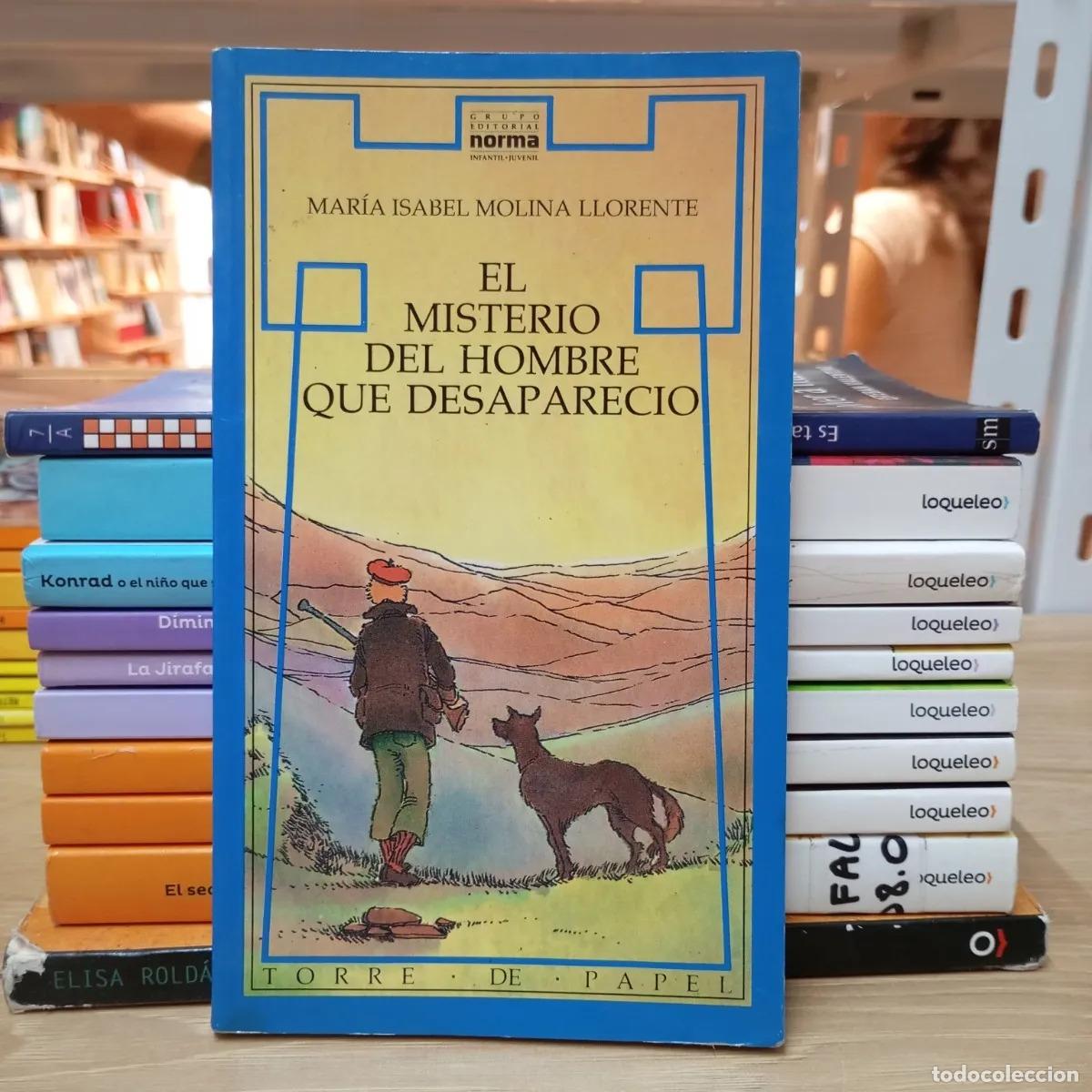 B&uuml;cher: El misterio del hombre que desapareci&oacute; - Mar&iacute;a Isabel Molina Llorente