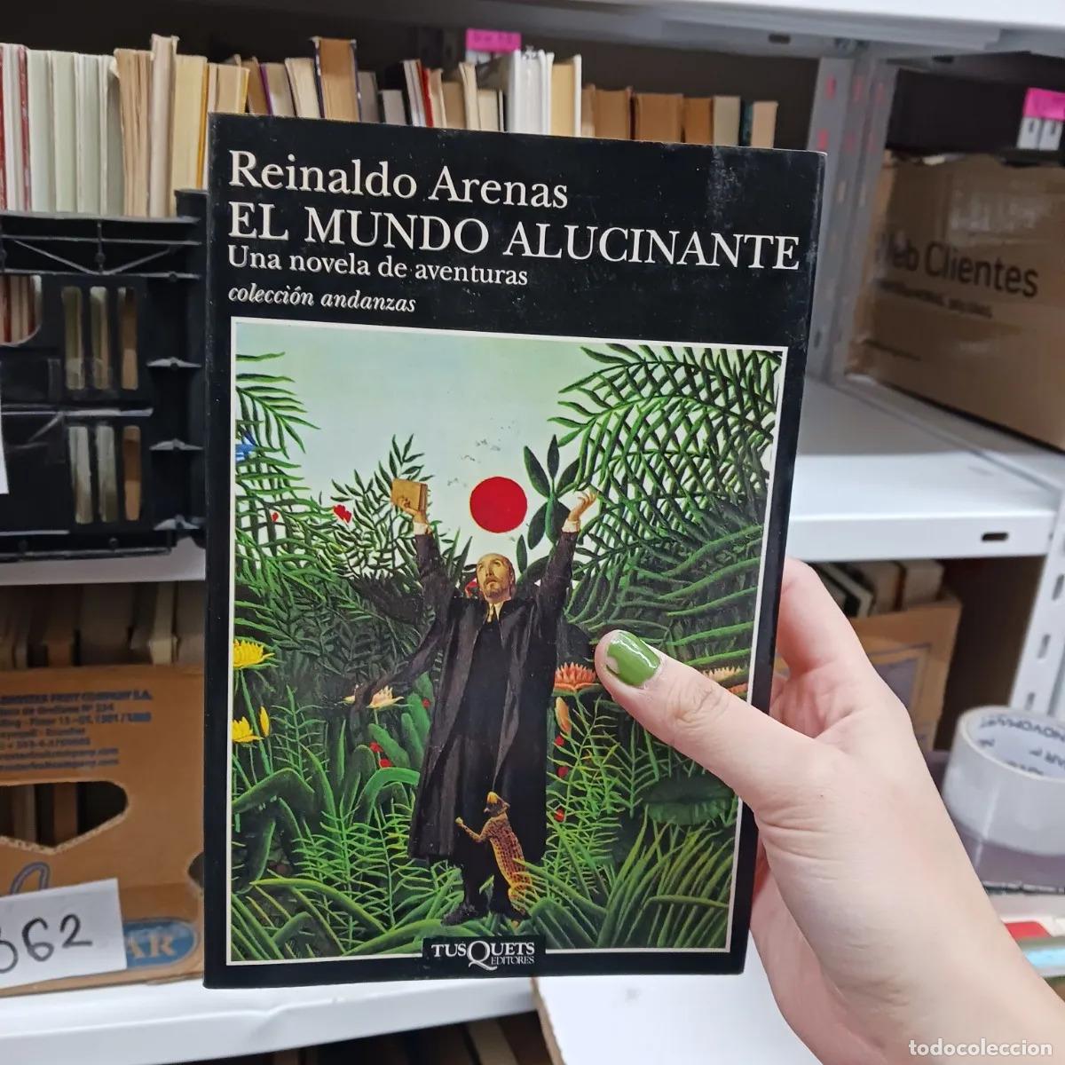B&uuml;cher: El mundo alucinante (det.) - Reinaldo Arenas