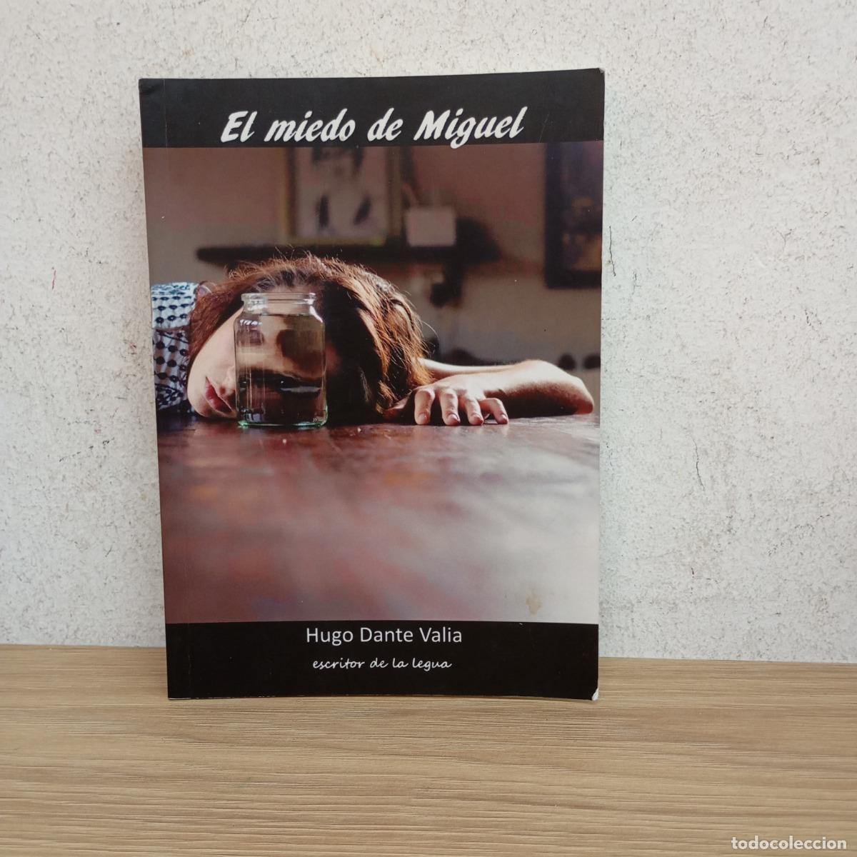 books: El miedo de miguel ded - Hugo Dante Valia