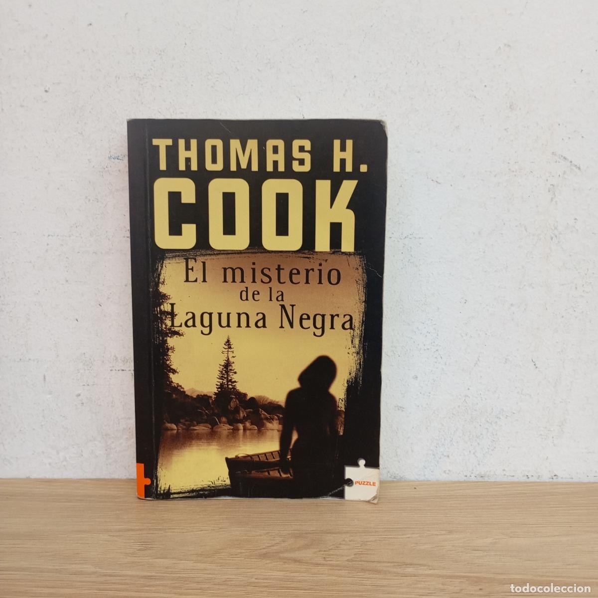 Libros: El misterio de la Laguna Negra - Thomas H. Cook - Foto 1