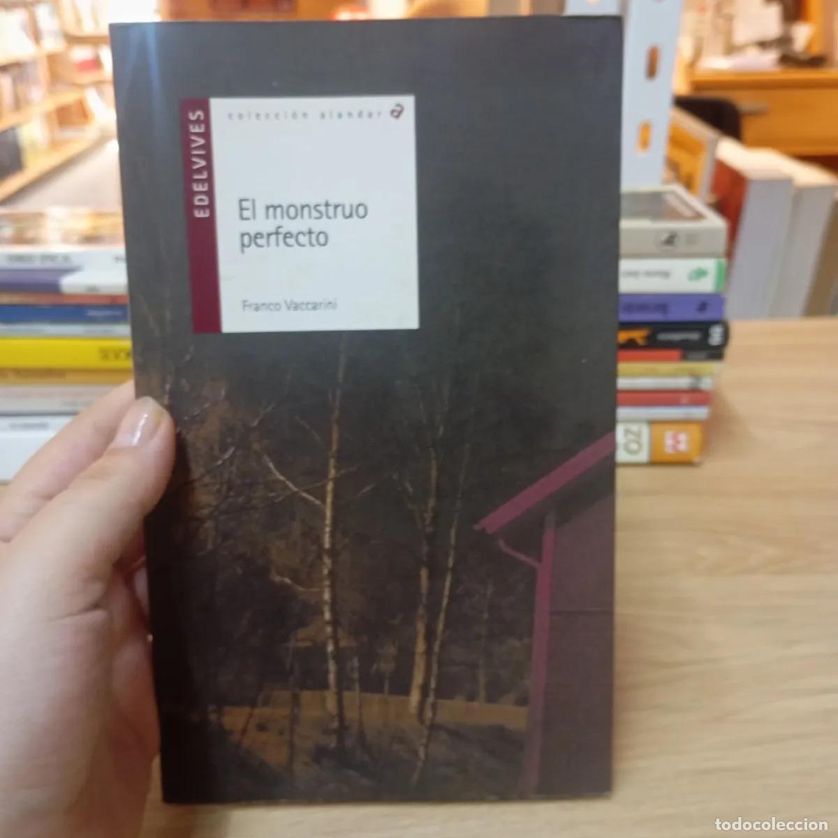 Libri di seconda mano: El monstruo perfecto - Franco Vaccarini