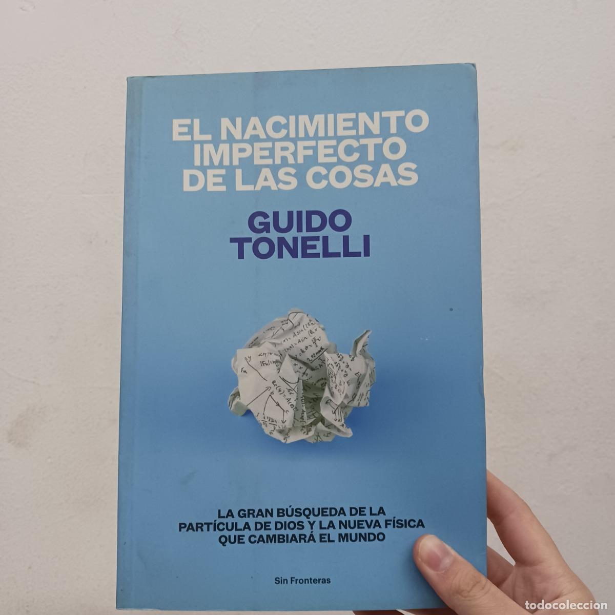 Livres: El nacimiento imperfecto de las cosas (detalle) - Guido Tonelli