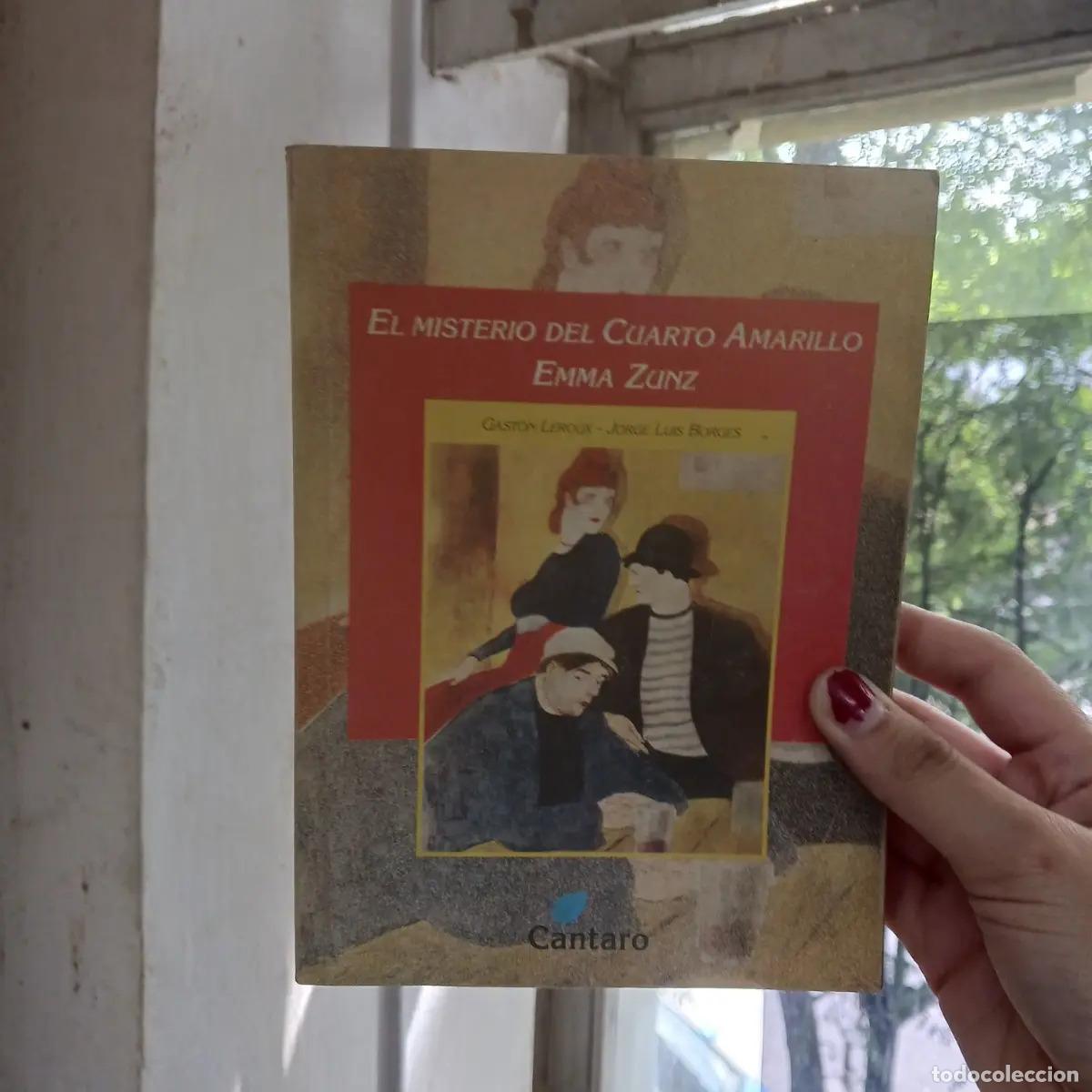 Libri di seconda mano: El misterio del cuarto amarillo. Emma Zunz - Gaston leroux, Jorge Luis Borges