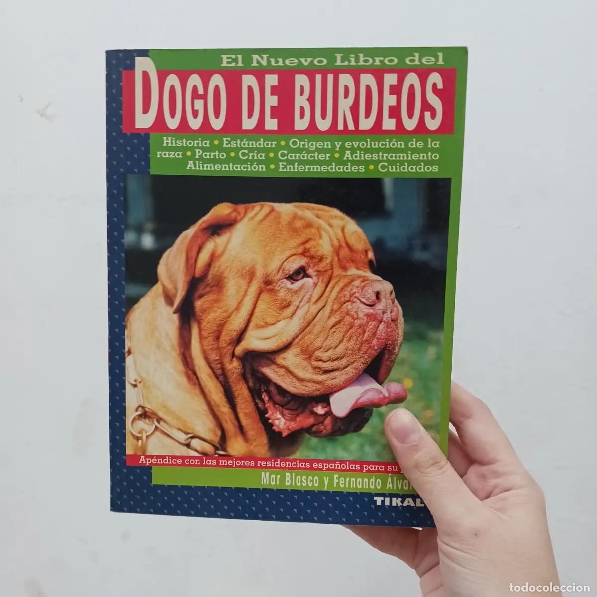 books: El nuevo libro del dogo de burdeos - Mar Blasco, Fernando Alvarez