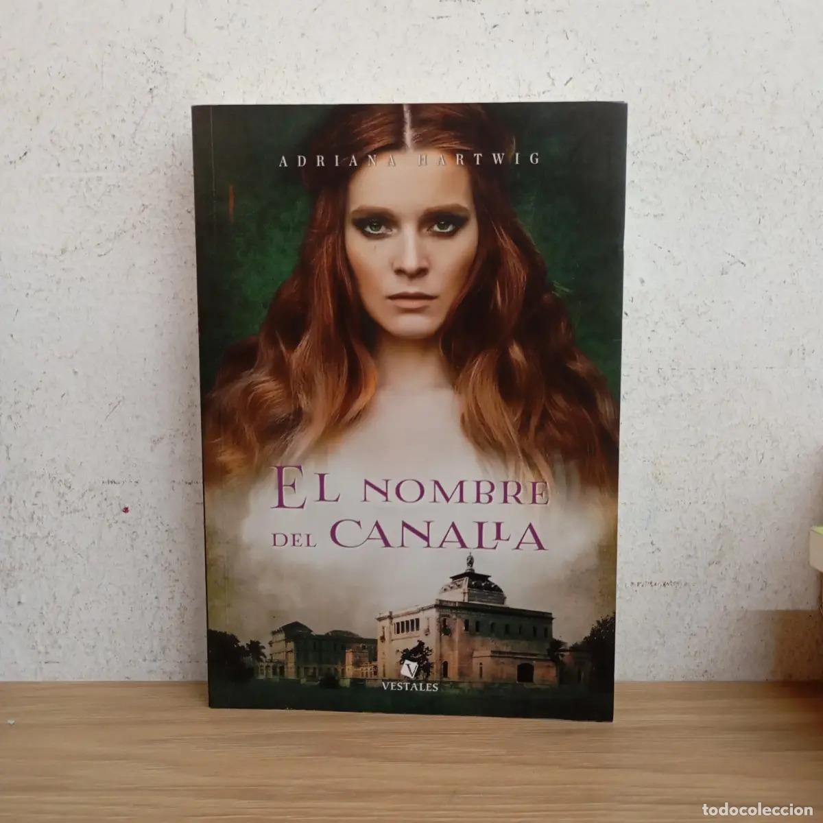 Libros: El nombre del canalla - Adriana Hartwig
