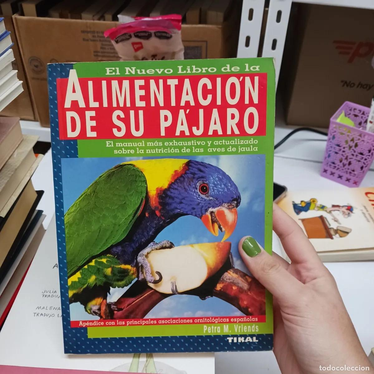 B&uuml;cher: El nuevo libro de la alimentacion de su pajaro - Petra M. Vriends