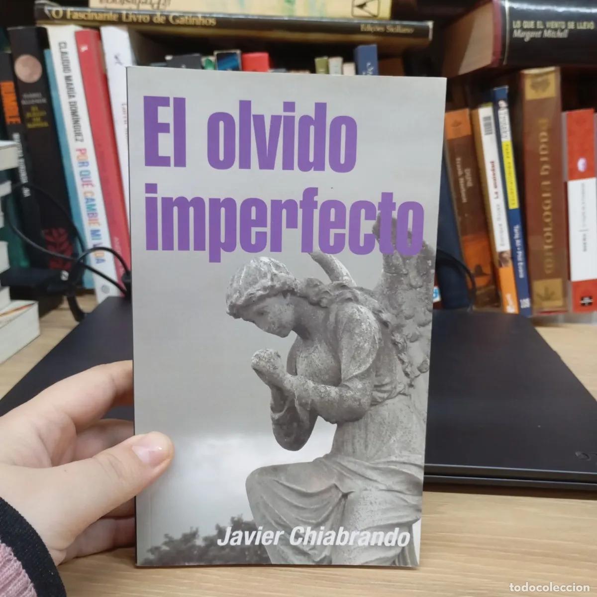 Libros: El olvido imperfecto - Javier Chiabrando - Foto 1