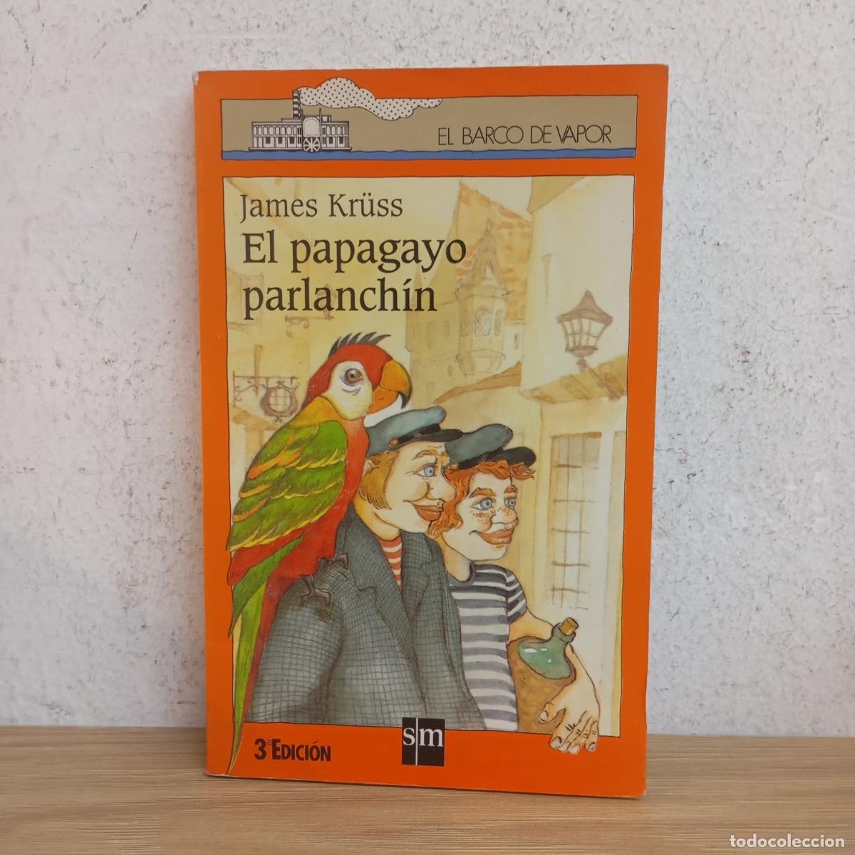 B&uuml;cher: El papagayo parlanch&iacute;n - James Kr&uuml;ss