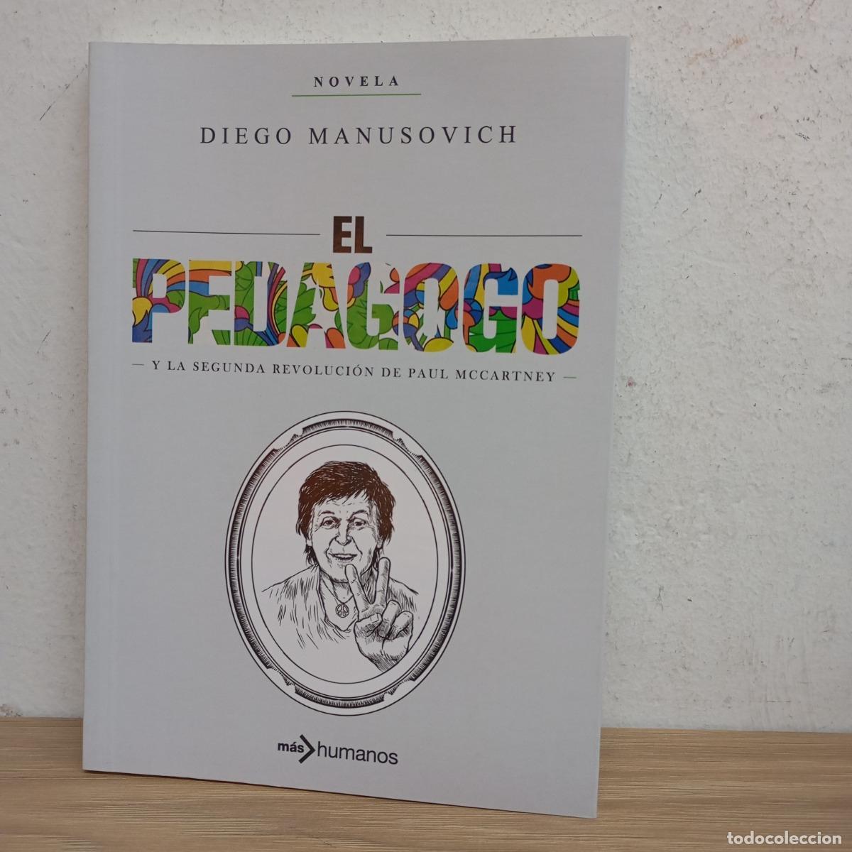 books: El pedagogo y Paul McCartney - Diego Manusovich