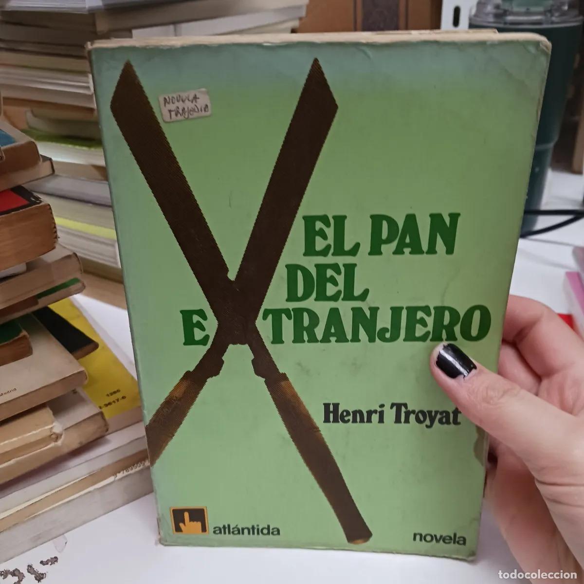 Libros: El pan del extranjero (det.) - Henri Troyat