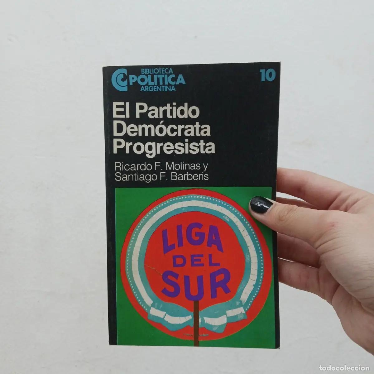 Libros: El partido democrata progresista - Molinas, Barberis - Foto 1