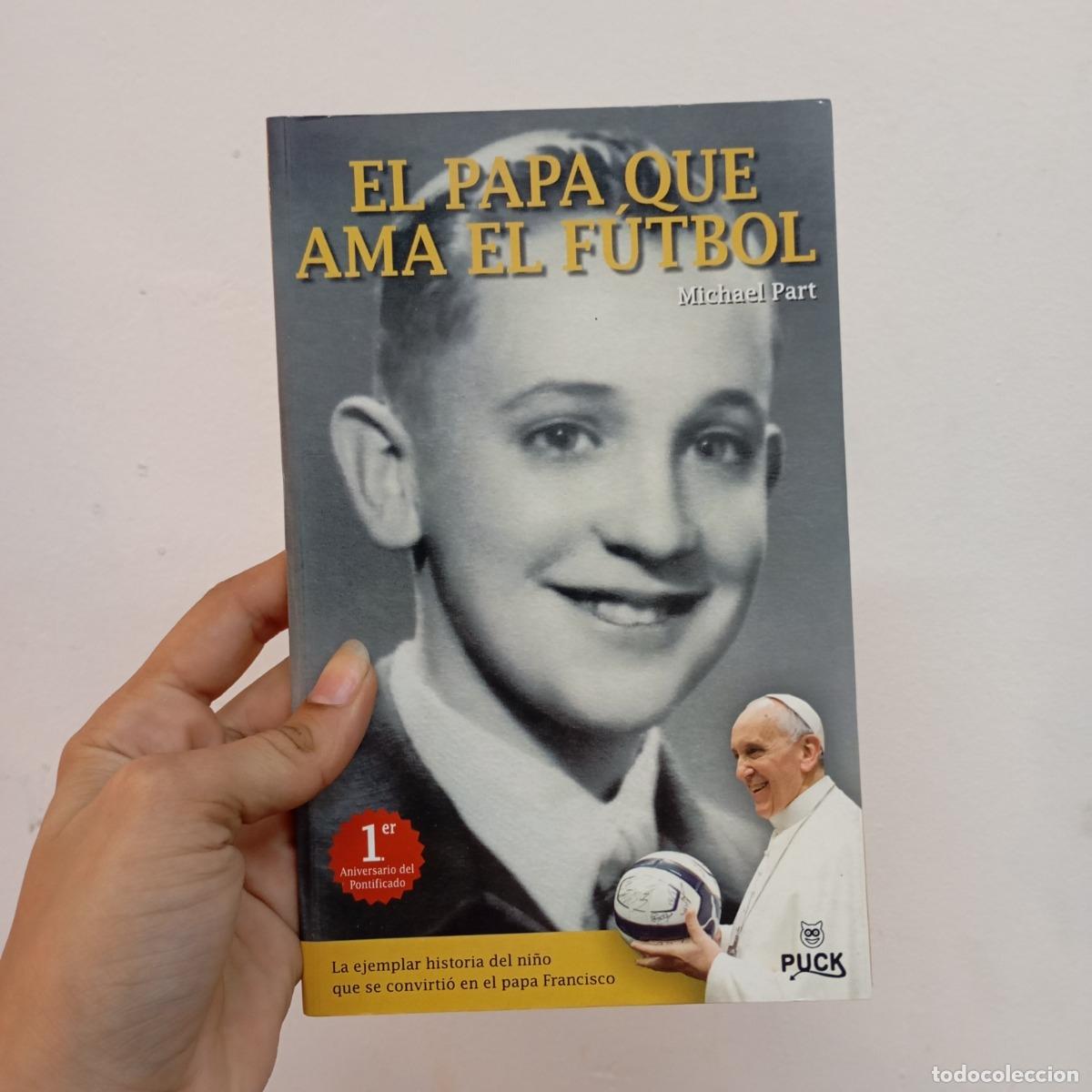 books: El papa que ama el f&uacute;tbol - Michael Part