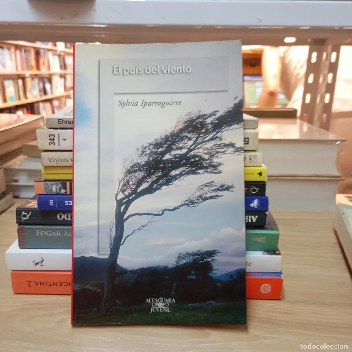 Libri di seconda mano: El pa&iacute;s del viento - Sylvia Iparaguirre