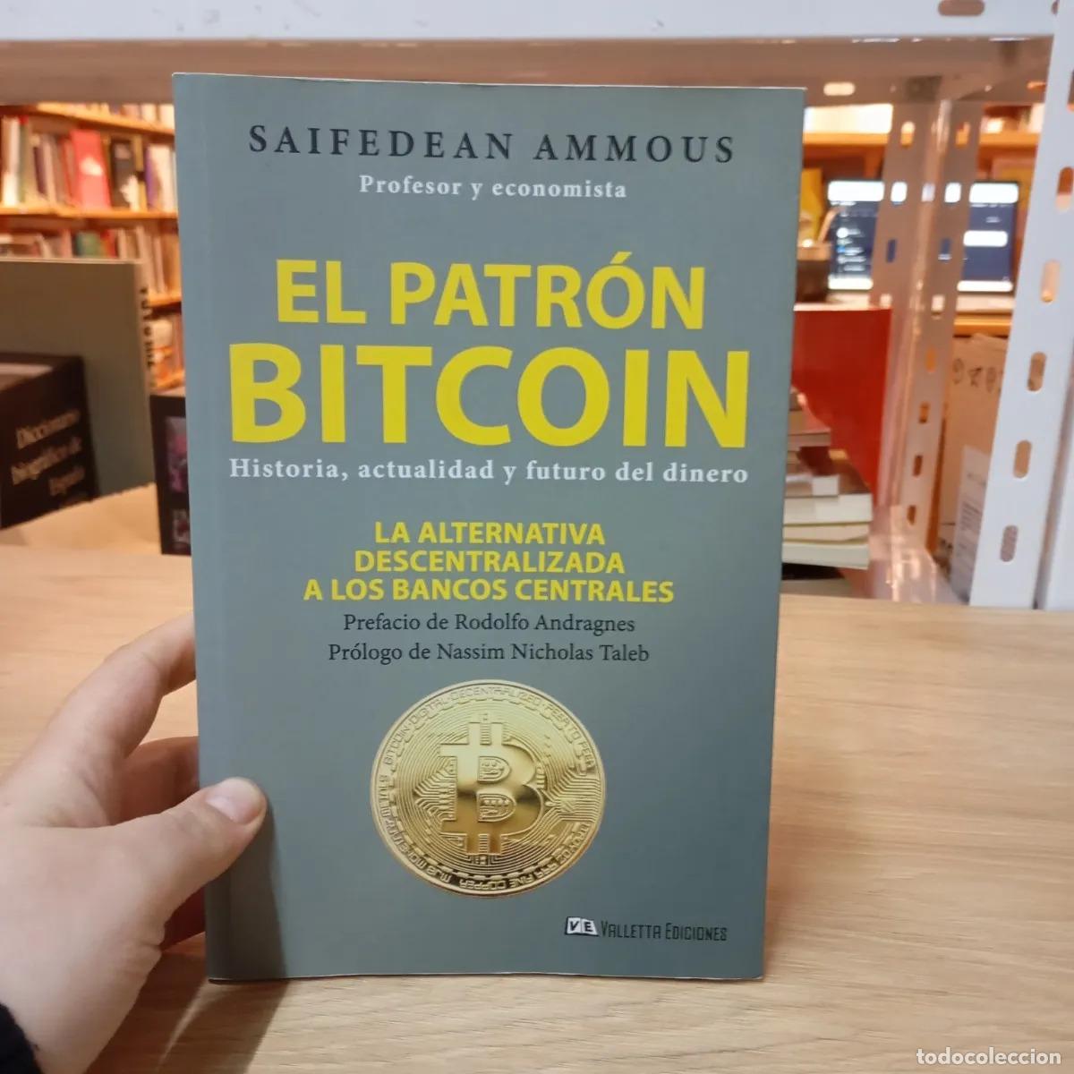Libri di seconda mano: El patr&oacute;n Bitcoin - Saifedean Ammous