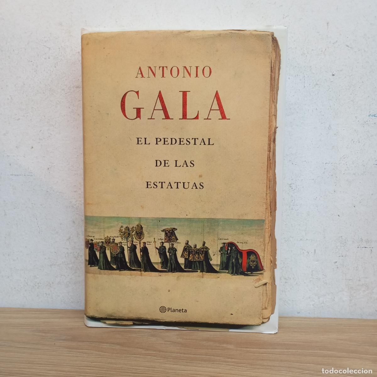 Libros: El pedestal de las estatuas - Antonio Gala - Foto 1