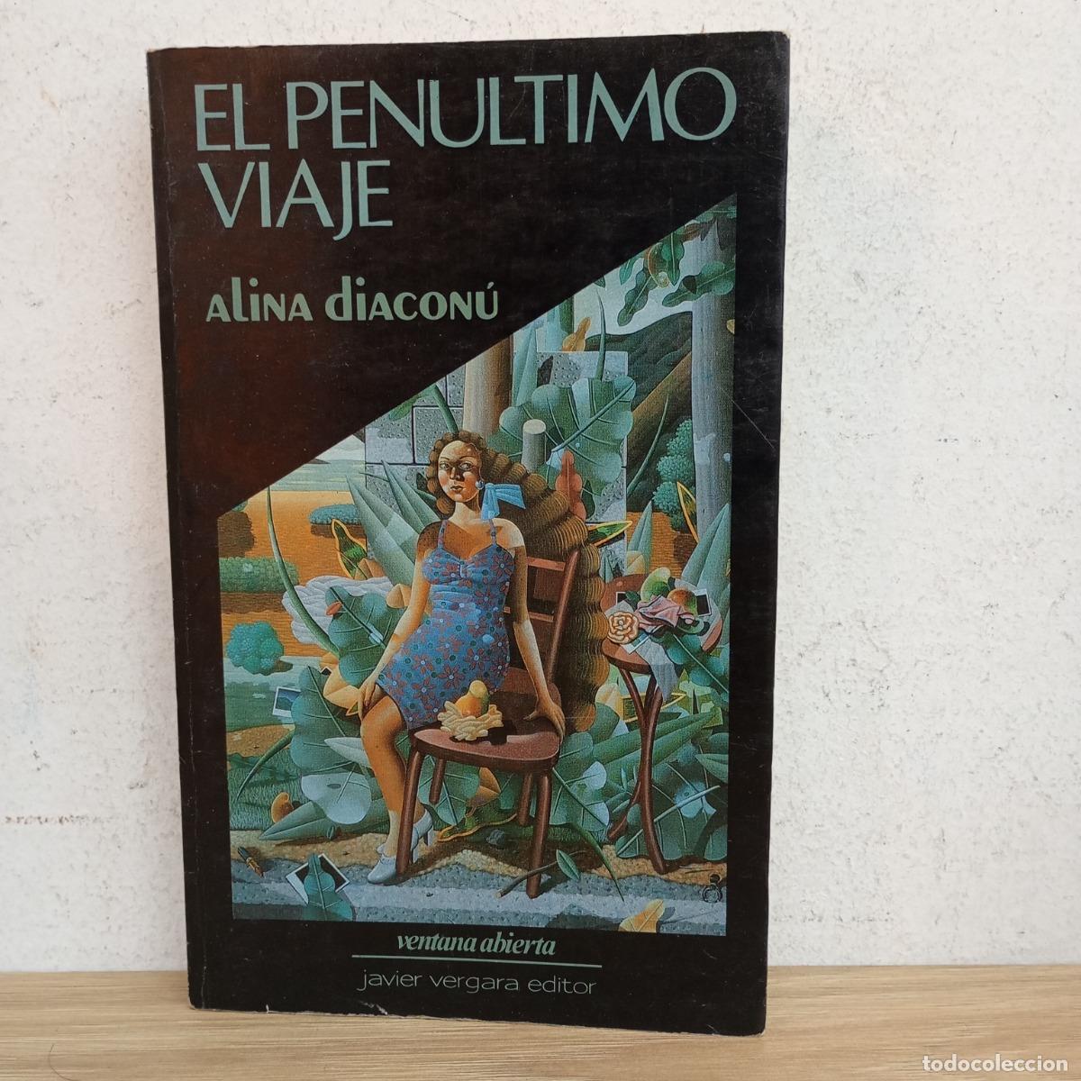 Libros: El pen&uacute;ltimo viaje - Alina Diacon&uacute; - Foto 1