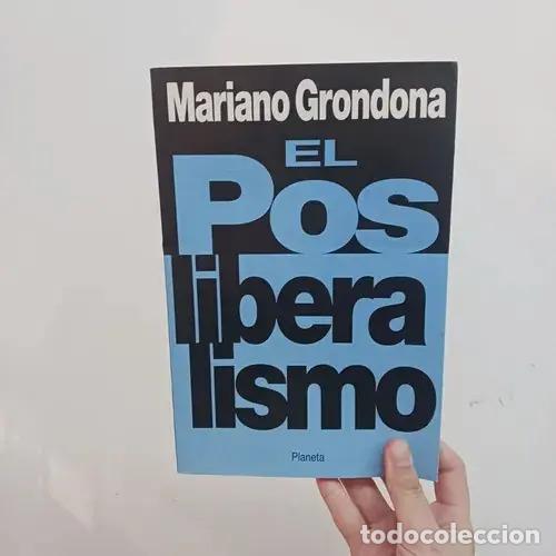 B&uuml;cher: El posliberalismo - Mariano Grondona
