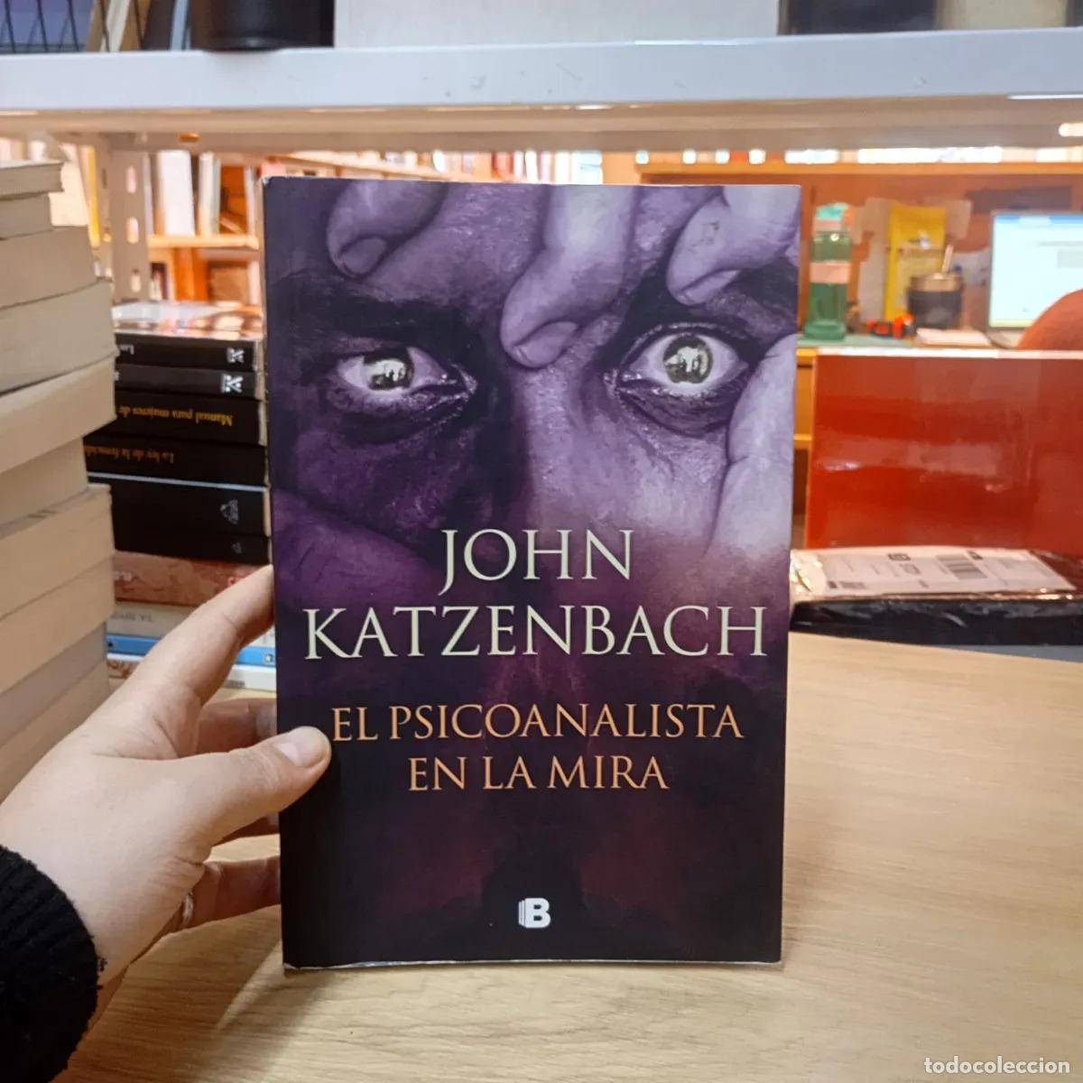 B&uuml;cher: El psicoanalista en la mira - John Katzenbach