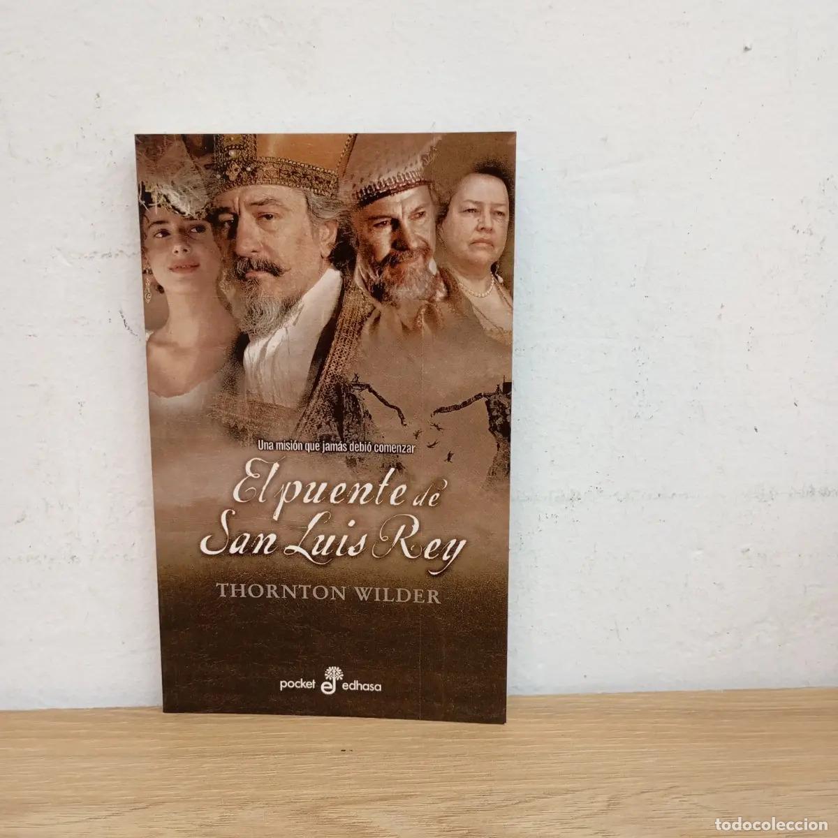 Libros: El puente de San Luis Rey - Thornton Wilder - Foto 1